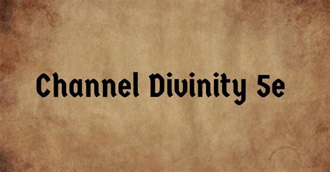 how does channel divinity work.